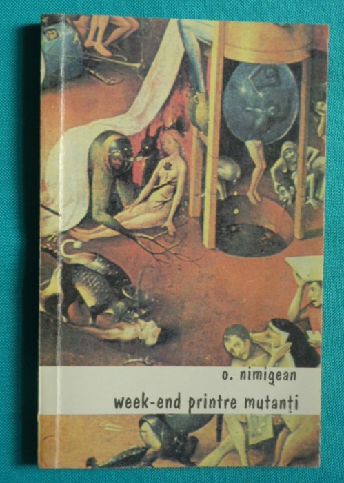 O Nimigean &ndash; Week &ndash; end printre mutanti