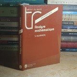 V. OUVAROV - ANALYSE MATHEMATIQUE , EDITURA MIR , MOSCOVA , 1988 *