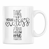 Cana alba personalizata &quot;Ia-ti crucea si urmeaza-Ma, Marcu 8:34&quot;, INOVATIX&reg;. 330ml, Oem