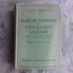 TRAITE DE PLOMBERIE ET D'INSTALLATION SANITAIRE - HENRI CHARLENT (CARTE IN LIMBA FRANCEZA)