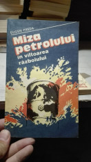 Miza petrolului in viltoarea razboiului &amp;amp;#8211; EUGEN PREDA foto