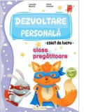 Dezvoltare personala pentru clasa pregatitoare. Caiet de lucru