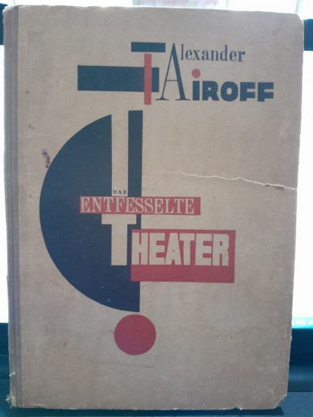 Das Entfesselte Theater - Alexander Tairoff