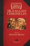 The Blackgaard Chronicles: Opening Moves