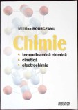 CHIMIE: TERMODINAMICA CHIMICA, CINETICA, ELECTROCHIMIE-MILITINA BOURCEANU-354593