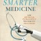 Smarter Medicine: How Artificial Intelligence Will Make You Healthier
