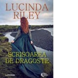 Scrisoarea de dragoste - Lucinda Riley, Magda Dumitru