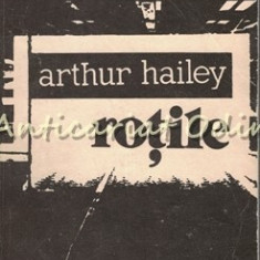 Rotile - Arthur Hailey