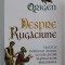 ORIGEN - DESPRE RUGACIUNE - TRATAT SI INDRUMAR DESPRE CE ESTE SI CUM SA PRACTICAM RUGACIUNEA , 2022 *COTOR INTARIT CU SCOCI