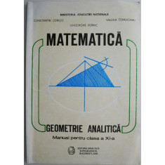 Matematica Geometrie analitica Manual pentru clasa a XI-a &ndash; Constantin Udriste (1998)