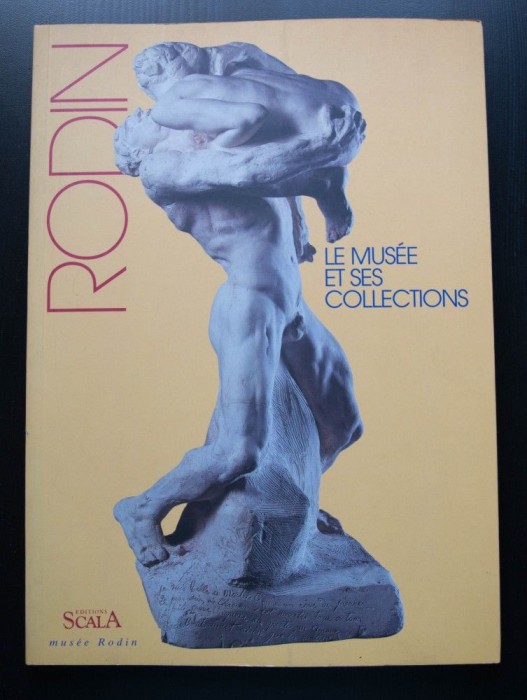 Rodin: le musee et ses collections