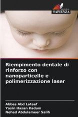 Riempimento dentale di rinforzo con nanoparticelle e polimerizzazione laser foto