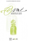 Osme. Antologie de texte pentru nasul oricui - Claudiu Sfirschi-Laudat