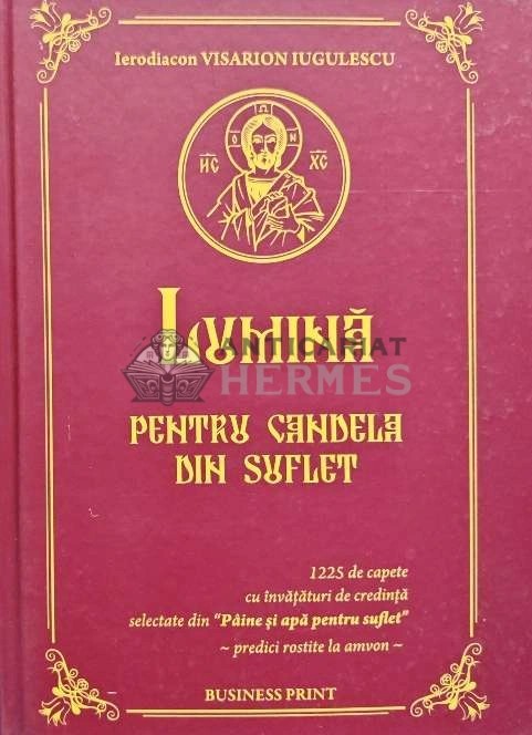 Lumina pentru candela din suflet - 2011 - Visarion Iugulescu (@D26)