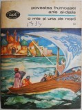 Povestea Anis Al-Djalis din O mie si una de nopti, Volumul 2 - Carte Beletristica Anticariat