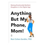 Anything but My Phone, Mom!