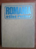 Dragomir Vasile - Romania. Atlas rutier (1981, editie cartonata)