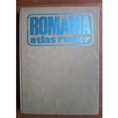 Dragomir Vasile - Romania. Atlas rutier (1981, editie cartonata)