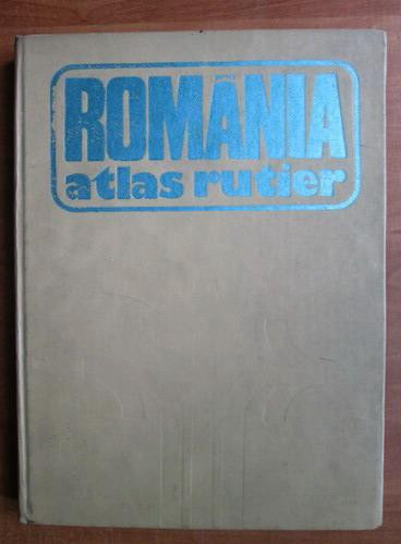 Dragomir Vasile - Romania. Atlas rutier (1981, editie cartonata)