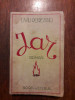 Jar - Liviu Rebreanu, Ed. Socec 1939, Carte Veche, 321 pagini