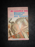 GRAHAM GREENE - AL ZECELEA OM / DOCTORUL FISCHER DIN GENEVA