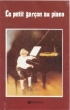 Caseta Alain Morisod Et Sweet People &lrm;&ndash; Le Petit Gar&ccedil;on Au Piano, originala, Casete audio, Pop