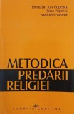 Carte Metodica predarii religiei - Ion Popescu, Elena Popescu