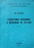 Literatura Romana Secolului XX Vol. 1 - Ion Apetroaie, Editura Universitatii, Iasi 1978, 290 Pagini, Beletristica Romaneasca