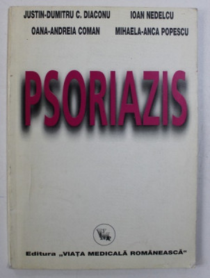 PSORIAZIS de JUSTIN - DUMITRU C. DIACONU ...MIHAELA - ANCA POPESCU , 1997 foto