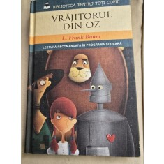 VRAJITORUL DIN OZ - L FRANK BAUM