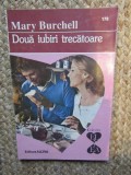 Mary Burchell - Doua iubiri trecatoare