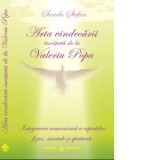 Arta vindecarii invatata de la Valeriu Popa