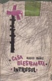 Casa blestemata. Intrusul