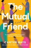 The Mutual Friend, 2015