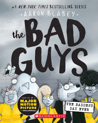 The Bad Guys in the Baddest Day Ever (the Bad Guys #10) foto