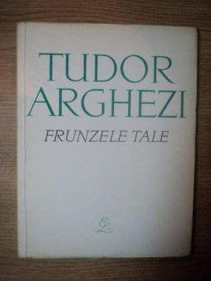 FRUNZELE TALE de TUDOR ARGHEZI , 1968 foto