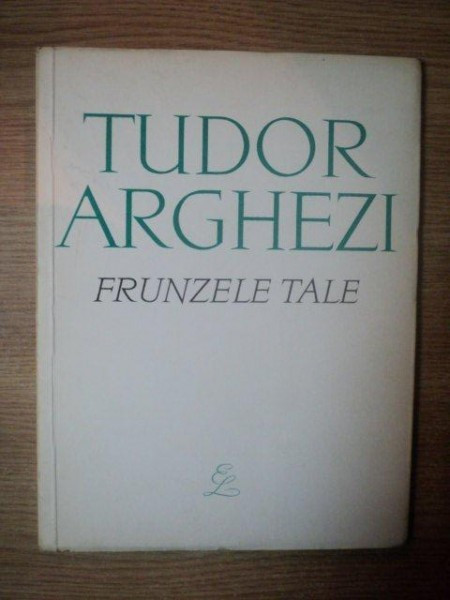 FRUNZELE TALE de TUDOR ARGHEZI , 1968