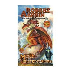 Myth-Interpretations: The Worlds of Robert Asprin