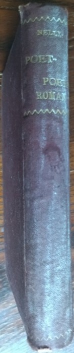 NELLY (N.D. COCEA): POET-POETA (ROMAN, pref.GRIGORE PISCULESCU)[VOL. DEBUT 1898]