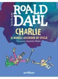 Charlie și Marele Ascensor de Sticlă | format mic - Hardcover - Roald Dahl - Arthur