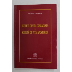 ISTITUTI DI VITA CONSACRATA E SOCIETA DI VITA APOSTOLICA di ANTONIO CALABRESE , 1997