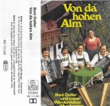 Beni Ostler Und Seine Werdenfelser Musikanten - Von Da Hohen Alm, Caseta audio