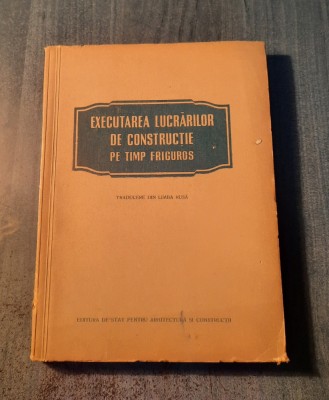 Executarea lucrarilor de constructii pe timp friguros indrumator foto