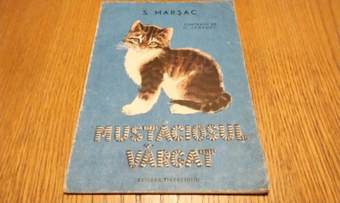 MUSTACIOSUL VARGAT - S. Marsac - V. LEBEDEV (ilustratii) - GELLU NAOM (traducere) - Editura Tineretului, 1955, 12 p.; coperta originala