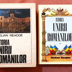 Istoria unirii romanilor 2 Volume - Stelian Neagoe