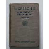 Xanthes - Speech. How To Use It Effectively (1916)
