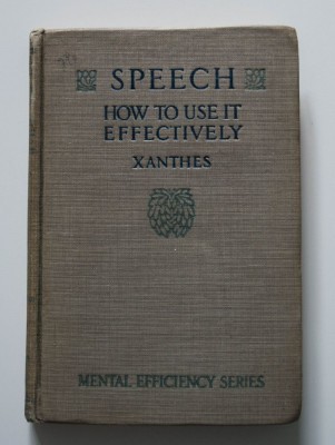 Xanthes - Speech. How To Use It Effectively (1916) foto