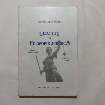 Giorgio del Vecchio - Lectii de filosofie juridica foto