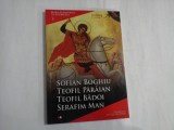MARI DUHOVNICI AI NEAMULUI vol.3 SOFIAN BOGHIU / TEOFIL PARAIAN / TEOFIL BADOI / SERAFIM MAN