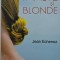 Inalte si blonde &ndash; Jean Echenoz